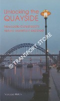 Book cover of Unlocking the Quayside - Newcastle Gateshead's historic waterfront explored by HISTON, Vanessa